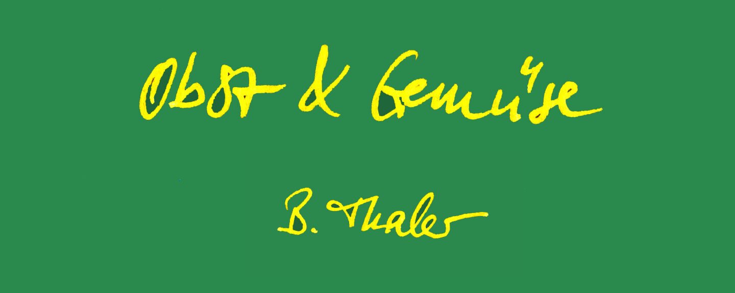 Obst & Gemüse - Thaler